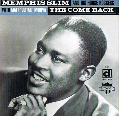 Memphis Slim And His House Rockers* With Matt "Guitar" Murphy* : The Come Back (CD, Comp)
