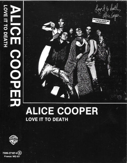 Alice Cooper : Love It To Death (Cass, Album, RE, RM)