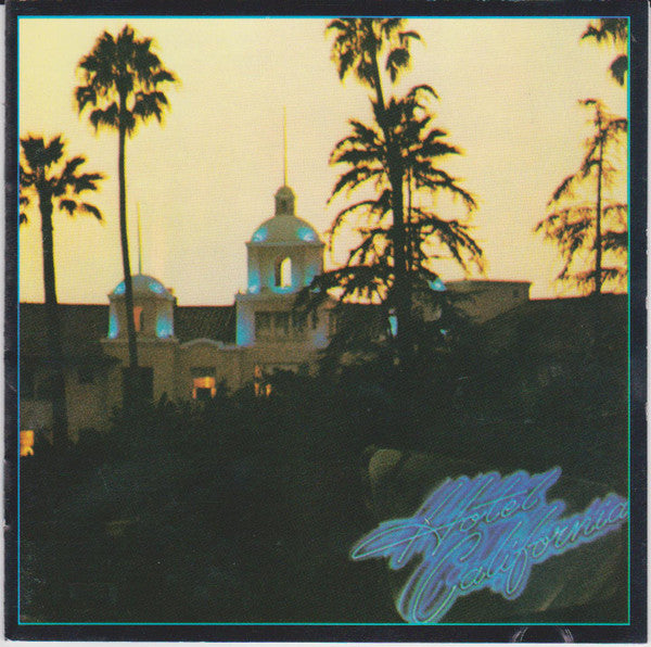 Eagles : Hotel California (CD, Album, RE, SRC)