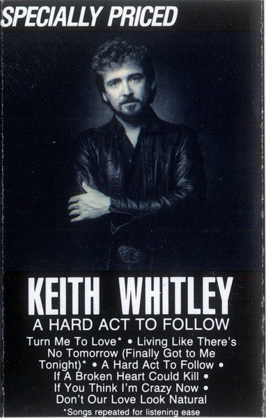 Keith Whitley : A Hard Act To Follow (Cass, MiniAlbum, Dol)