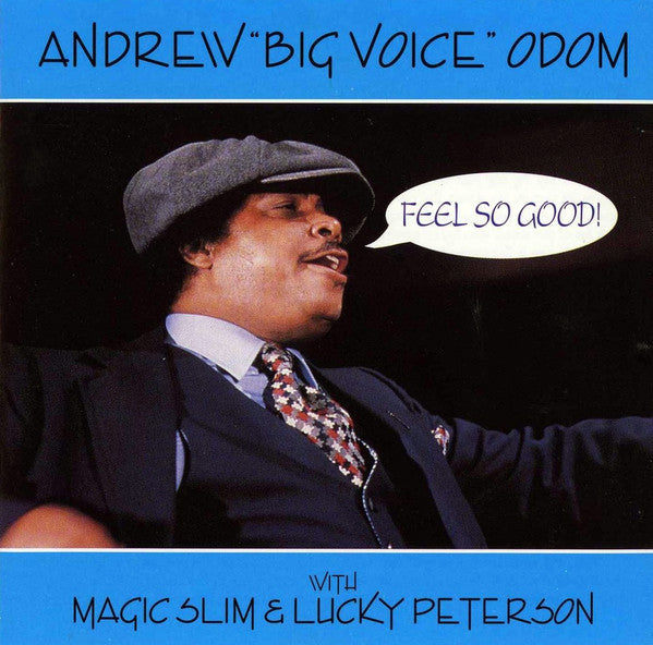 Andrew "Big Voice" Odom* : Feel So Good! (CD, Album)