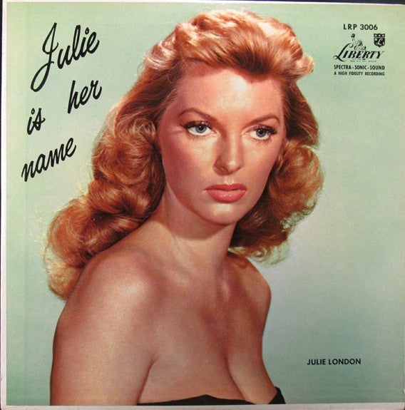 Julie London : Julie Is Her Name (LP, Album, Mono)