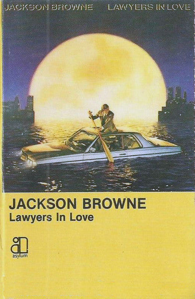 Jackson Browne : Lawyers In Love (Cass, Album, RE)