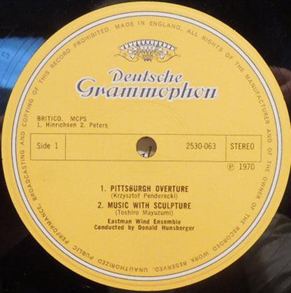Krzysztof Penderecki / Toshiro Mayuzumi / John T. Williams* - Eastman Wind Ensemble, Donald Hunsberger : Pittsburgh Overture / Music With Sculpture / Sinfonietta For Wind Ensemble (LP, RP)