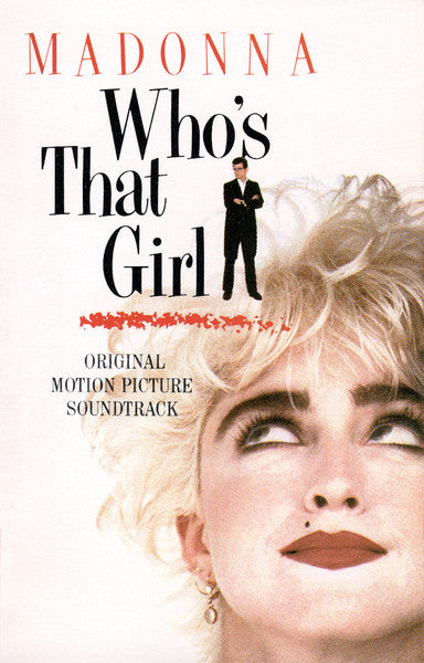 Madonna : Who's That Girl (Original Motion Picture Soundtrack) (Cass, Album, SR,)
