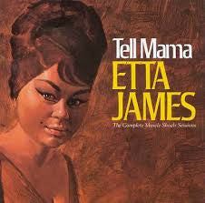 Etta James : Tell Mama - The Complete Muscle Shoals Sessions (CD, Album, RE, RM)