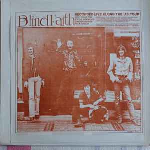 Blind Faith - Recorded Live Along The U.S. Tour (LP, Album, Bootleg) (Near Mint (NM or M-))