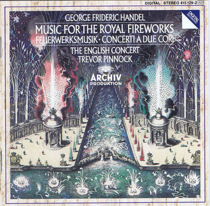Georg Friedrich Händel / The English Concert, Trevor Pinnock : Music For The Royal Fireworks, Concerti A Due Cori (CD, Album)