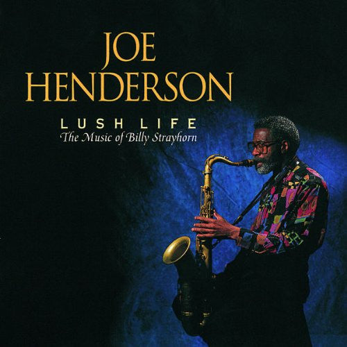 Joe Henderson : Lush Life (The Music Of Billy Strayhorn) (CD, Album, Club)