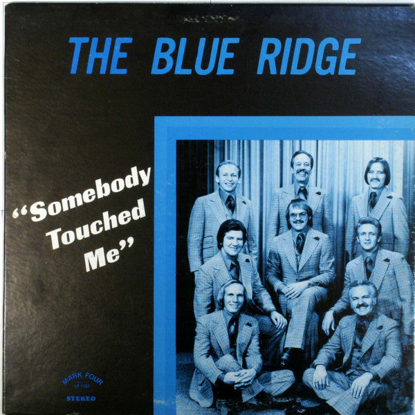The Blue Ridge Quartet : Somebody Touched Me (LP, Album)