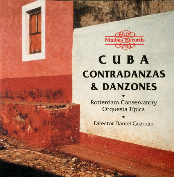 Rotterdam Conservatory Orquesta Tipica : Cuba - Contradanzas & Danzones (CD, Album)