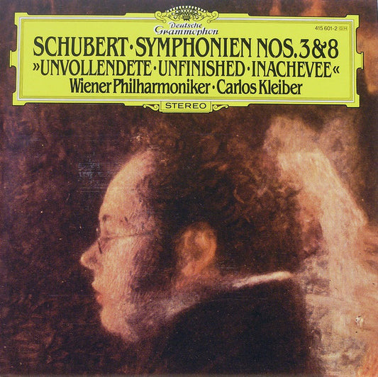 Franz Schubert - Wiener Philharmoniker • Carlos Kleiber : Symphonien Nos. 3 & 8 » Unvollendete • Unfinished • Inachevée «  (CD, Album, RE, RM)