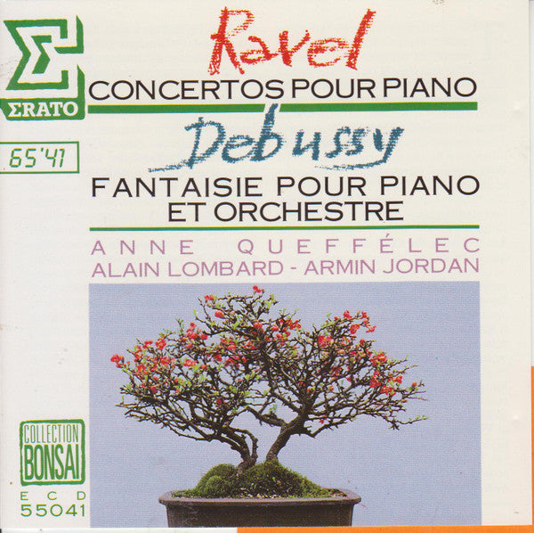 Maurice Ravel, Claude Debussy, Anne Queffélec, Alain Lombard - Armin Jordan : Concertos Pour Piano / Fantaisie Pour Piano Et Orchestre (CD, Comp, RE, RM)