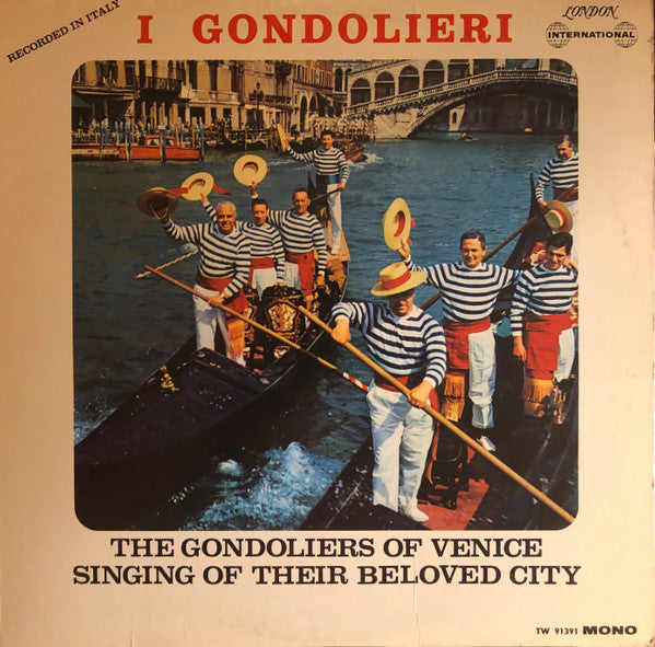 I Gondolieri : Songs Of Venice (LP, Album, Mono)