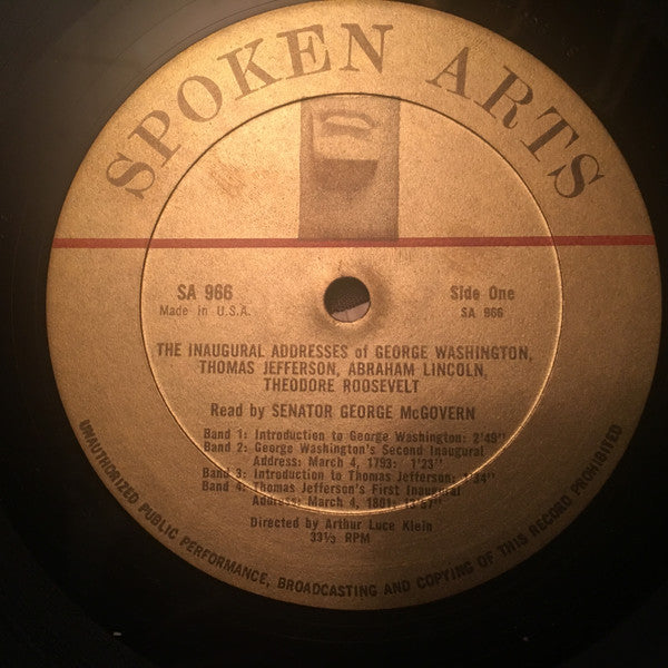 George Stanley McGovern : The Inaugural Addresses Of George Washington, Thomas Jefferson, Abraham Lincoln, Theodore Roosevelt (LP)