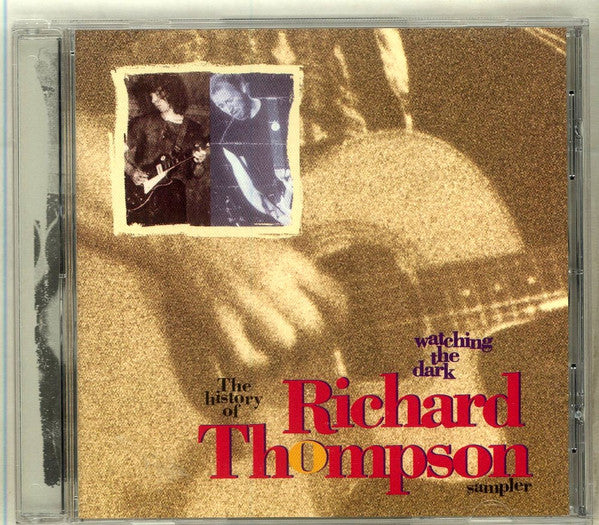 Richard Thompson : Watching The Dark Sampler (The History Of Richard Thompson) (CD, Comp, Promo, Smplr)