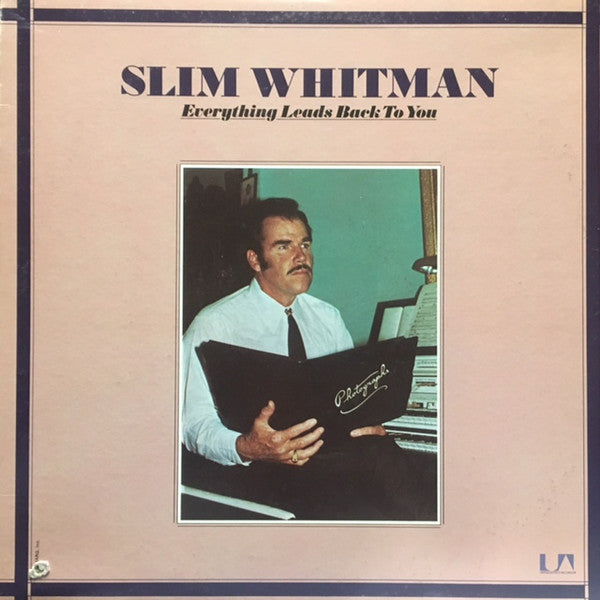 Slim Whitman : Everything Leads Back To You (LP)