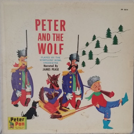 James Pease, Symphony Bowl Orchestra : Peter And The Wolf (LP)