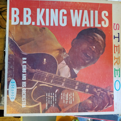 B.B. King Orchestra : B.B. King Wails (LP, Album)