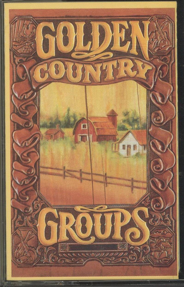 Various : Golden Country Groups (3xCass, Comp, Dol)