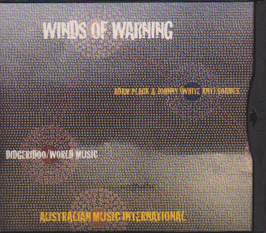 Adam Plack & Johnny (White Ant) Soames : Winds Of Warning (CD, Album, RE)