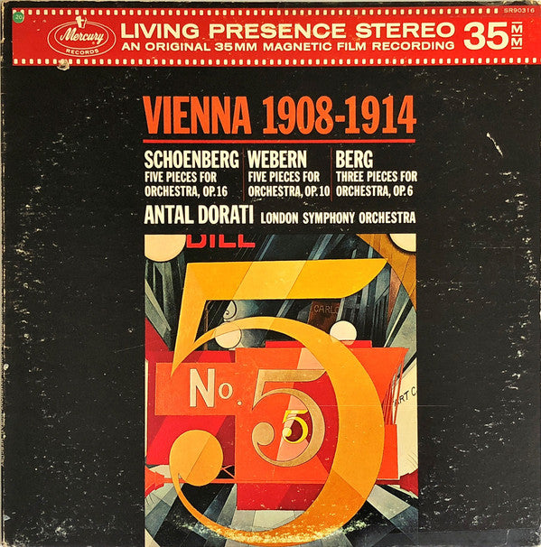 Arnold Schoenberg / Anton Webern / Alban Berg - Antal Dorati, The London Symphony Orchestra : Vienna 1908-1914 (Five Pieces For Orchestra, Op. 16 / Five Pieces For Orchestra, Op. 10 / Three Pieces For Orchestra, Op. 6) (LP)