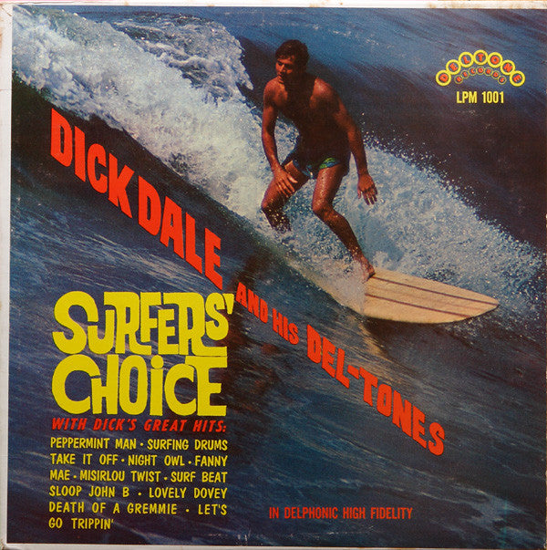 Dick Dale & His Del-Tones : Surfers' Choice (LP, Album, Mono)