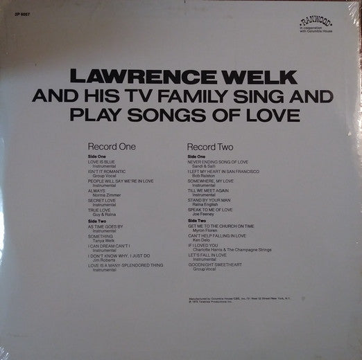 Lawrence Welk : Lawrence Welk And His TV Family Sing And Play Songs Of Love (2xLP, Album)