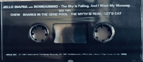 Jello Biafra With Nomeansno : The Sky Is Falling And I Want My Mommy (Cass, Album)