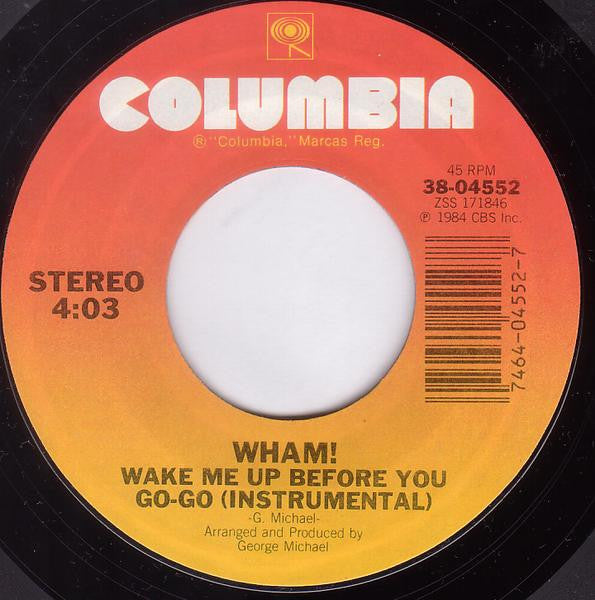Wham! : Wake Me Up Before You Go-Go (7", Single, Styrene, Car)