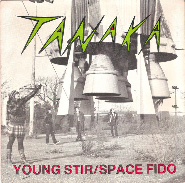 Tanaka (32) : Young Stir / Space Fido (7")