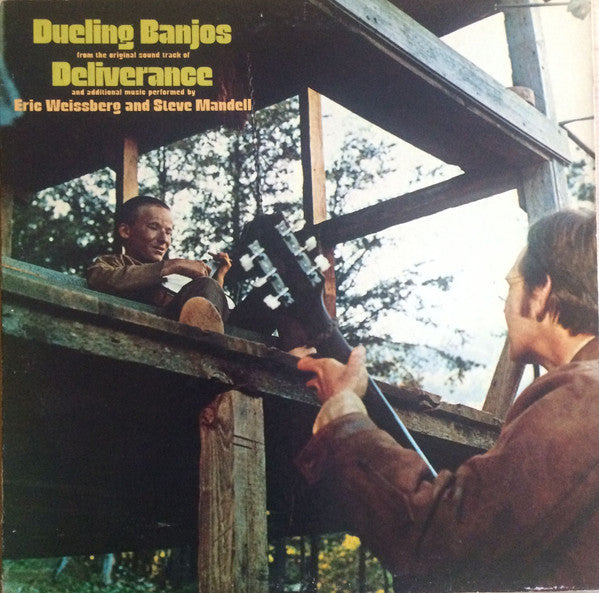 Eric Weissberg And Steve Mandell : Dueling Banjos From The Original Motion Picture Soundtrack Deliverance And Additional Music (LP, Album, Comp, Ter)