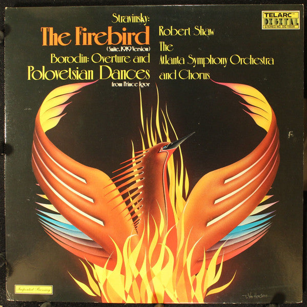 Igor Stravinsky, Alexander Borodin, Robert Shaw, Atlanta Symphony Orchestra And Atlanta Symphony Chorus : The Firebird (Suite, 1919 Version) / Overtures And Polovetsian Dances From Prince Igor (LP, Gat)