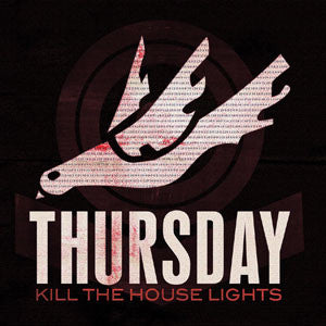 Thursday : Kill The House Lights (CD, Comp + DVD, NTSC)