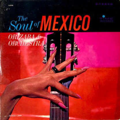 Orizaba And His Orchestra : The Soul Of Mexico (LP, Album)