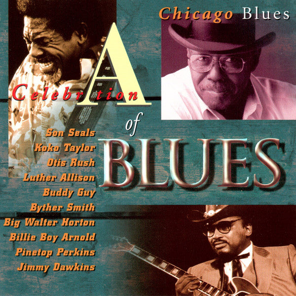 Various : A Celebration Of Blues - Chicago Blues (CD, Comp)