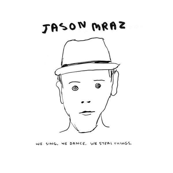 Jason Mraz : We Sing. We Dance. We Steal Things. (CD, Album, Enh, Dig)