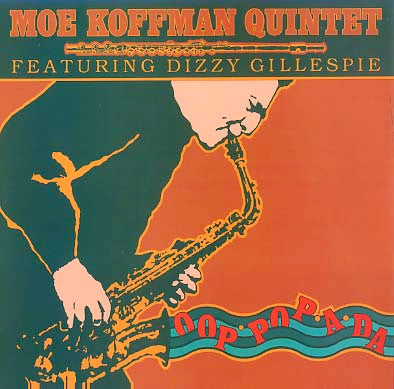 Moe Koffman Quintet Featuring Dizzy Gillespie : Oop Pop A Da (LP, Album)