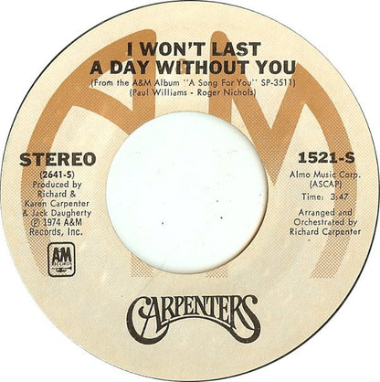 Carpenters : I Won't Last A Day Without You (7", Single, Styrene, Pit)