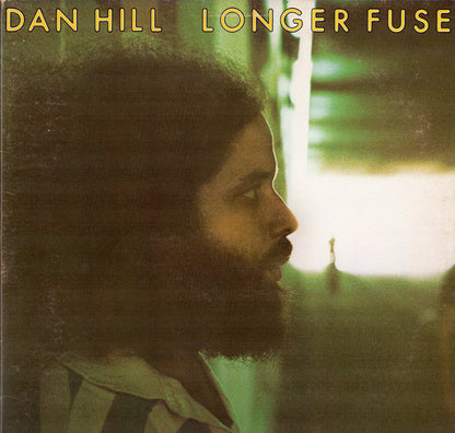Dan Hill : Longer Fuse (LP, Album, Ter)