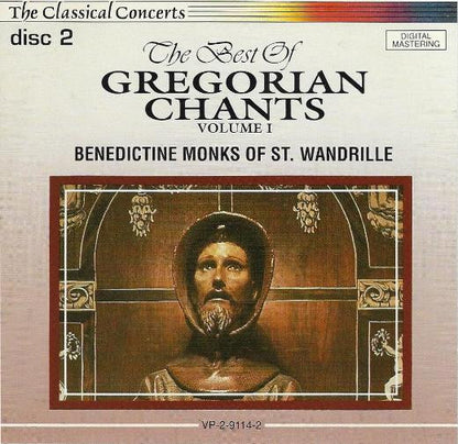 Chœur Des Moines De L'Abbaye D'En-Calcat With Les Enfants de L'Alumnat / Chœur Des Moines De L'Abbaye St Wandrille : The Best Of Gregorian Chants (Volume 1) (2xCD, Comp)
