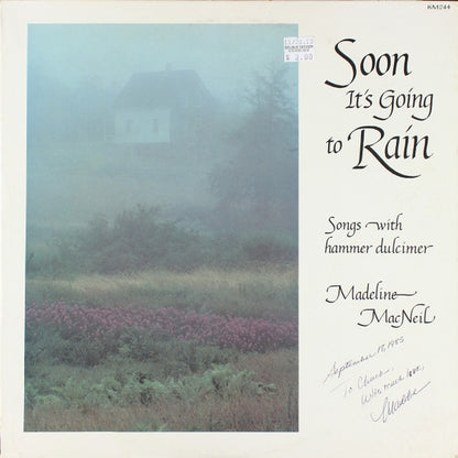 Madeline MacNeil : Soon It's Going to Rain (LP, Album)