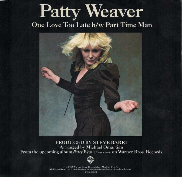 Patty Weaver : One Love Too Late  (7")