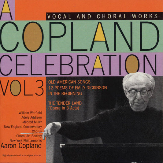 Aaron Copland : A Copland Celebration, Vol. 3: Vocal And Choral Works (2xCD, Comp)