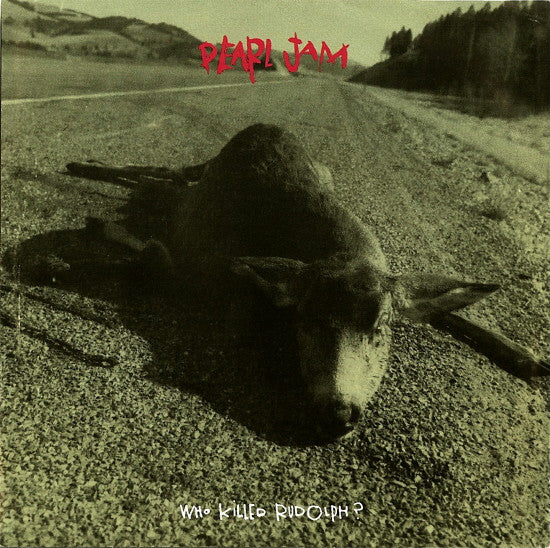 Pearl Jam : Who Killed Rudolph? (7", Single, Ltd, Promo)