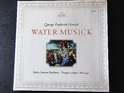 Georg Friedrich Händel / Schola Cantorum Basiliensis / August Wenzinger : Water Musick (LP, Gat)