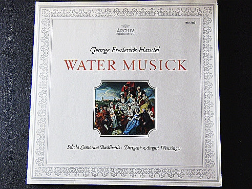 Georg Friedrich Händel / Schola Cantorum Basiliensis / August Wenzinger : Water Musick (LP, Gat)