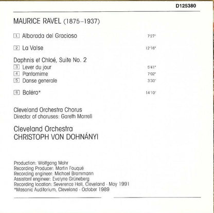 Maurice Ravel – The Cleveland Orchestra / Christoph von Dohnányi : Boléro • La Valse • Daphnis & Chloe: Suite No. 2 • Alborada Del Gracioso (CD, Album, Club)