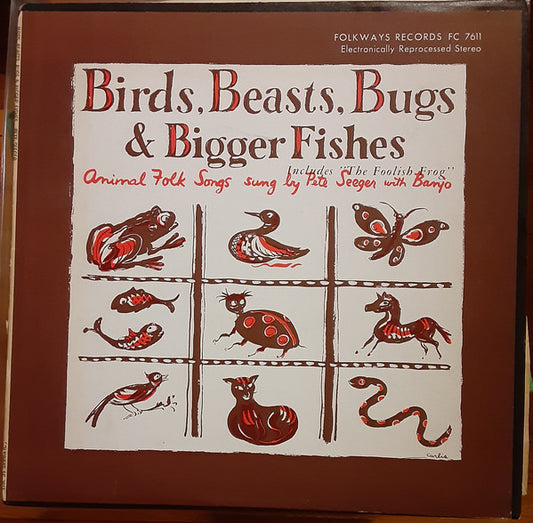 Pete Seeger : Birds, Beasts, Bugs & Bigger Fishes (LP, Album, RE)
