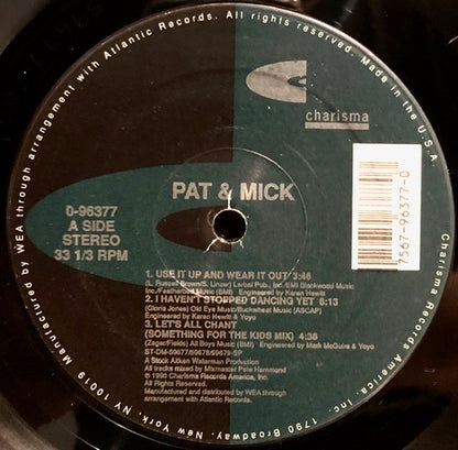Pat & Mick : Use It Up And Wear It Out (12", Single)